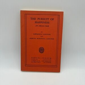 Rare The Pursuit of Happiness‎ An American Comedy Play by Lawrence Langner